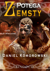 Potęga zemsty — Daniel Komorowski