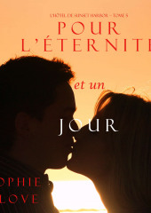 Pour L’éternité, et un Jour — Софи Лав