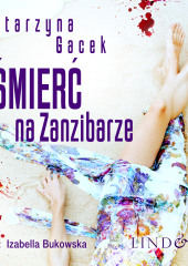 Śmierć na Zanzibarze — Katarzyna Gacek