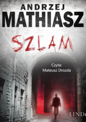 Szlam — Andrzej Mathiasz