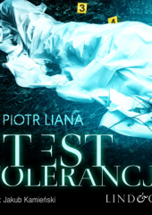 Test tolerancji — Piotr Liana