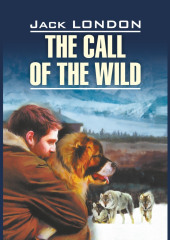 The Call of the Wild / Зов предков — Джек Лондон