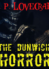 The Dunwich Horror — Говард Лавкрафт