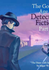 The Golden Age of Detective Fiction. Part 3 — Edgar Wallace