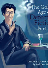 The Golden Age of Detective Fiction. Part 2 — Earl Derr Biggers