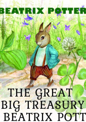 The Great Big Treasury of Beatrix Potter — Беатрис Поттер