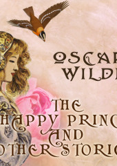 The Happy Prince and Other Stories — Оскар Уайльд