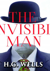 The Invisible Man — Герберт Джордж Уэллс