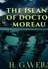 The Island of Doctor Moreau — Герберт Джордж Уэллс