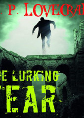 The Lurking Fear — Говард Лавкрафт