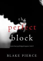 The Perfect Block — Блейк Пирс