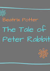 The Tale of Peter Rabbit — Беатрис Поттер