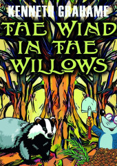 The Wind in the Willows — Kenneth Grahame