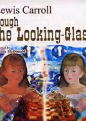 Through the Looking-Glass — Льюис Кэрролл