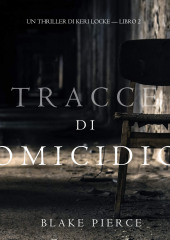 Tracce di Omicidio — Блейк Пирс