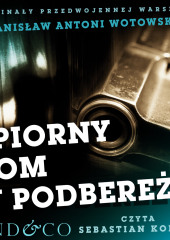 Upiorny dom w Podbereżu — Stanisław Antoni Wotowski