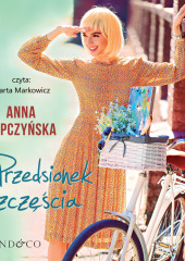 Przedsionek szczęścia — Anna Kapczyńska