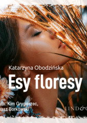 Esy floresy — Katarzyna Obodzińska